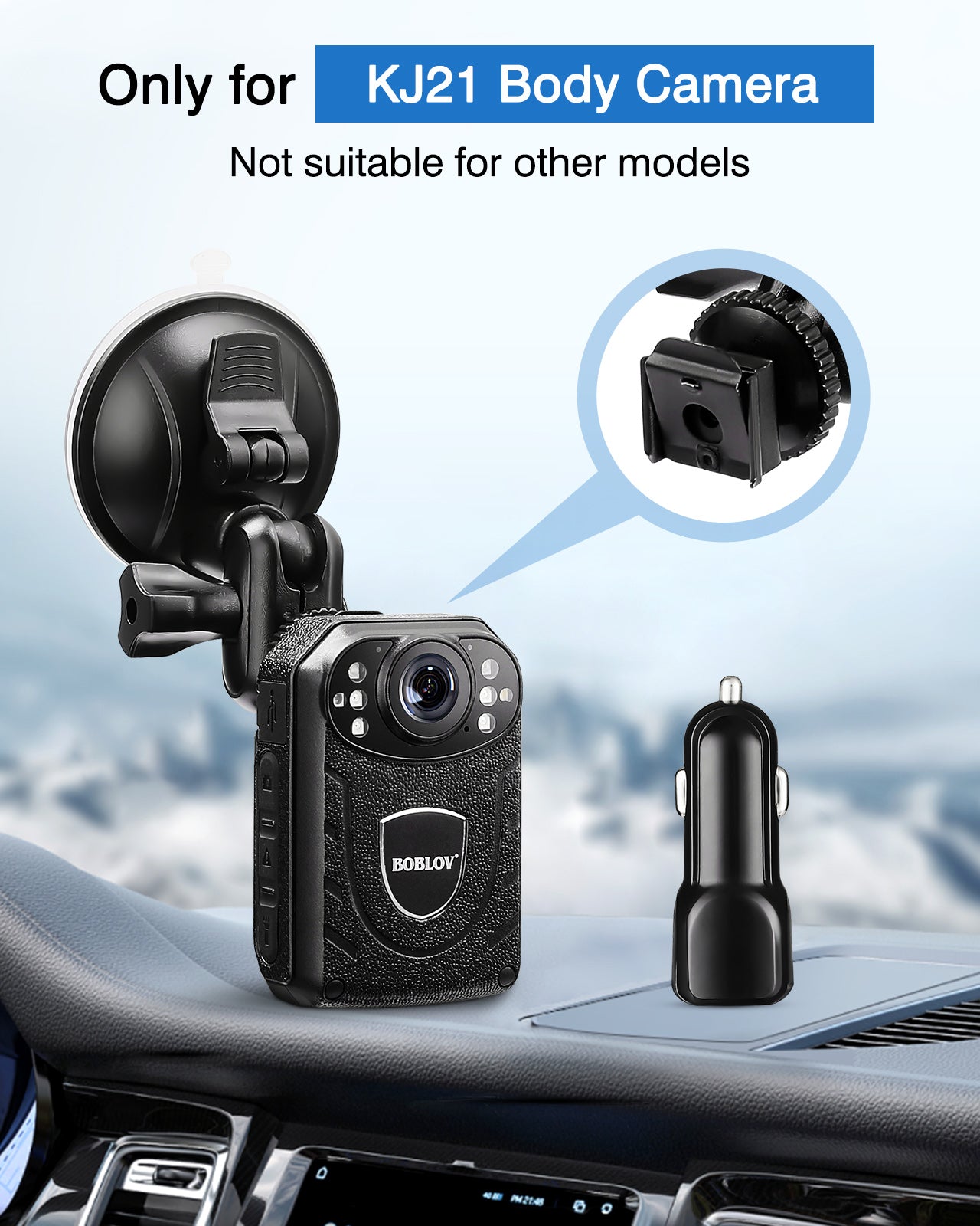 BOBLOV Car Suction Cup for KJ21 Body Camera, Car Mount and a Car Charger ONLY for KJ21 Body Camera, for Dash Car Mode, Dash Camera Accessories for KJ21 Body Camera(NOT Suitable for other models)